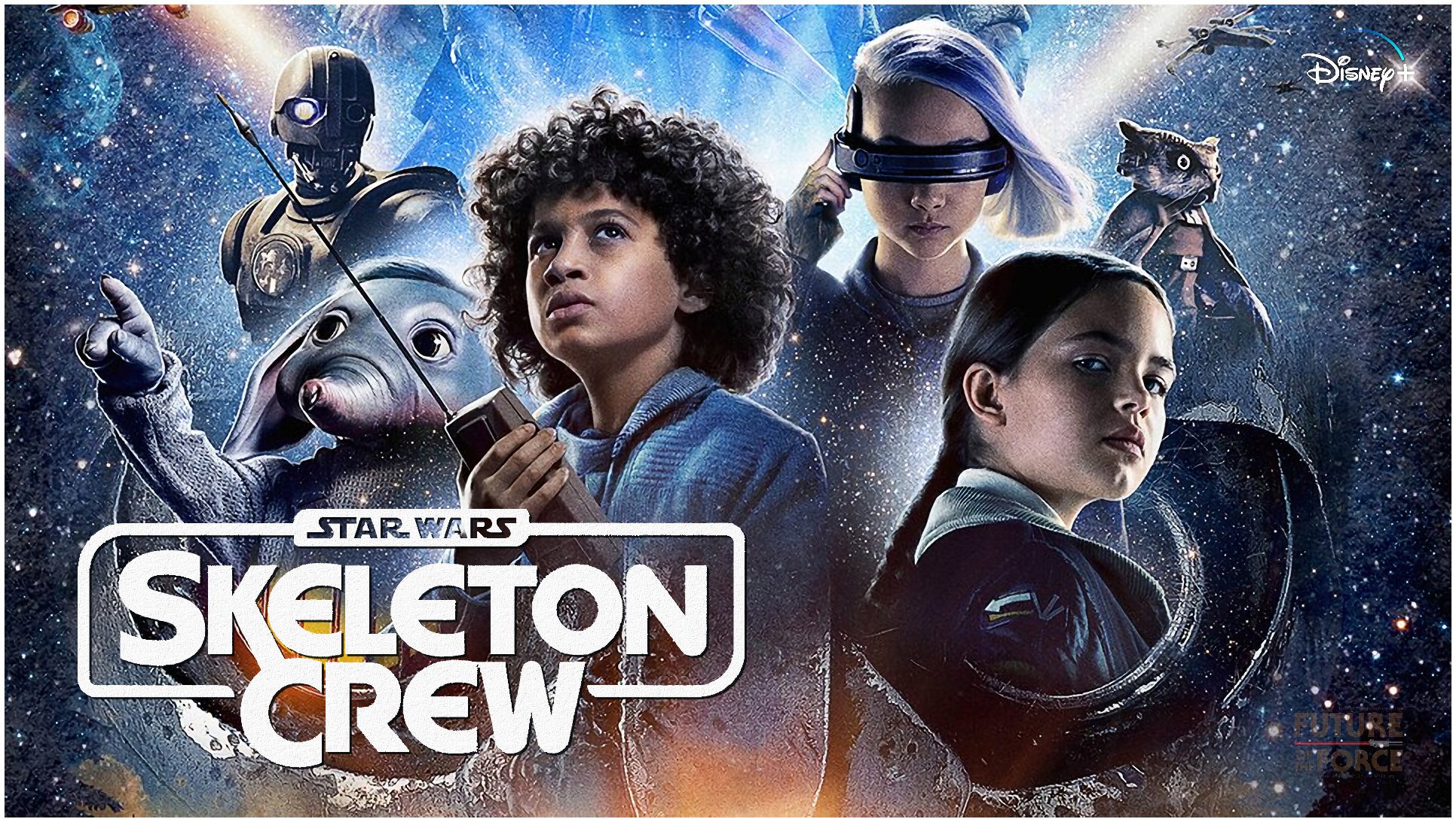 A New Trailer For Star Wars Skeleton Crew Has Emerged From The Force